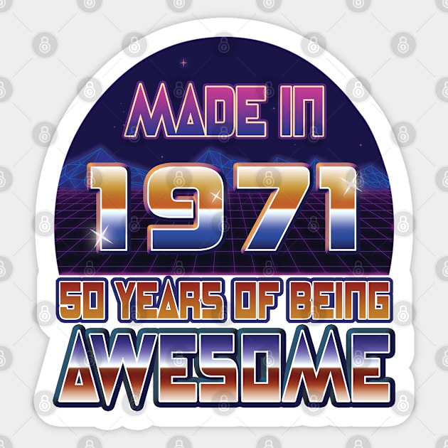 Made In 1971, 50 Years Of Being Awesome, Birthday Gift For Men & Women Sticker by Art Like Wow Designs